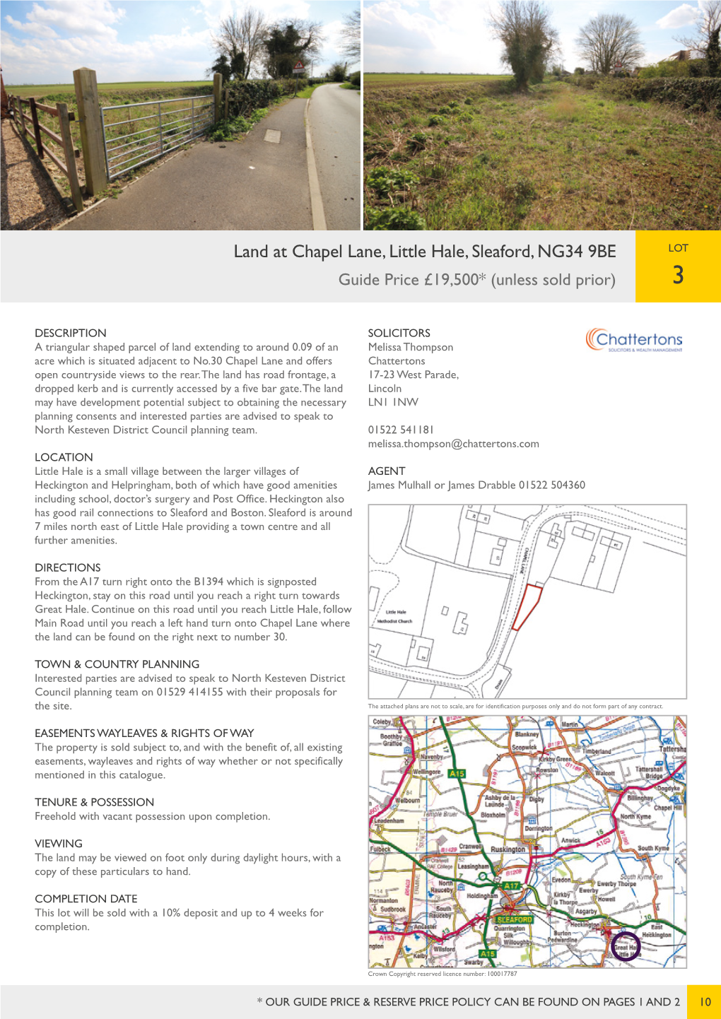 Land at Chapel Lane, Little Hale, Sleaford, NG34 9BE LOT Guide Price £19,500* (Unless Sold Prior) 3