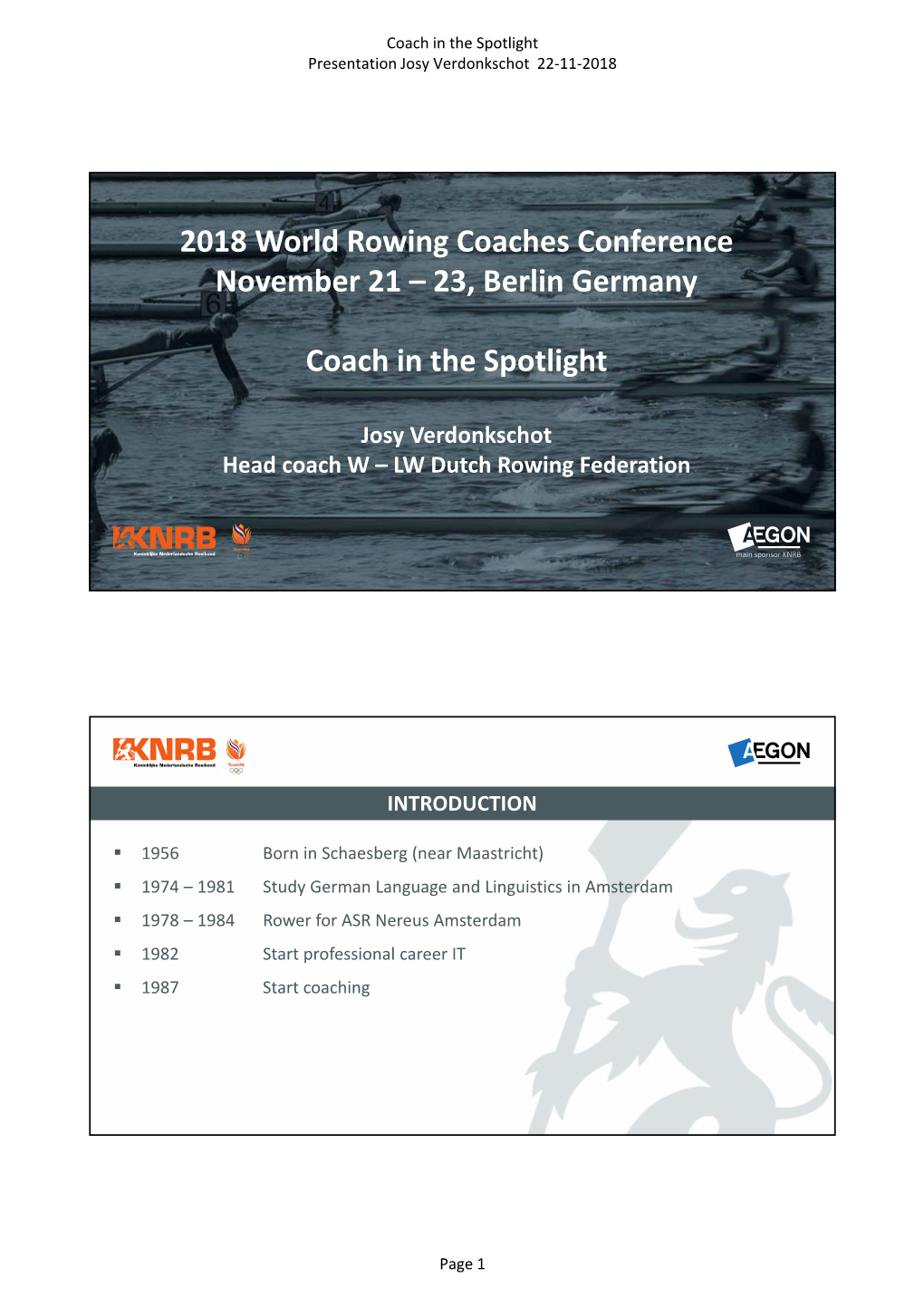 2018 World Rowing Coaches Conference November 21 – 23, Berlin Germany Coach in the Spotlight
