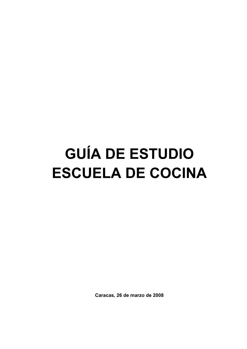 Guía De Estudio Escuela De Cocina