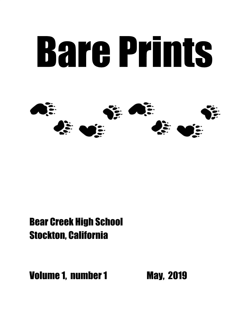 Bear Creek High School Stockton, California Volume 1, Number 1 May