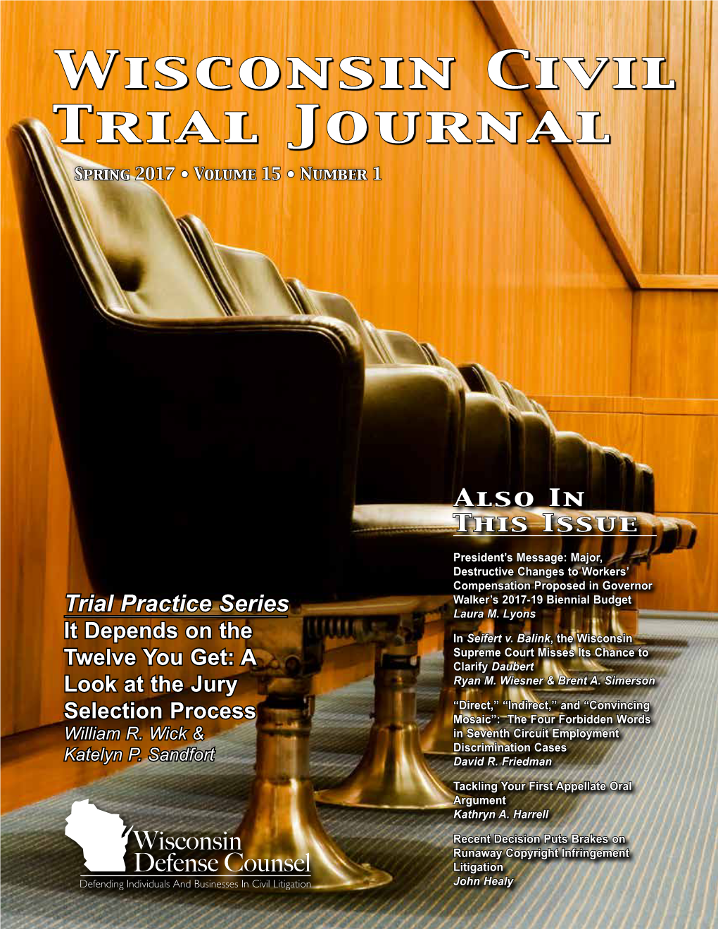 Wisconsin Civil Trial Journal Spring 2017 • Volume 15 • Number 1