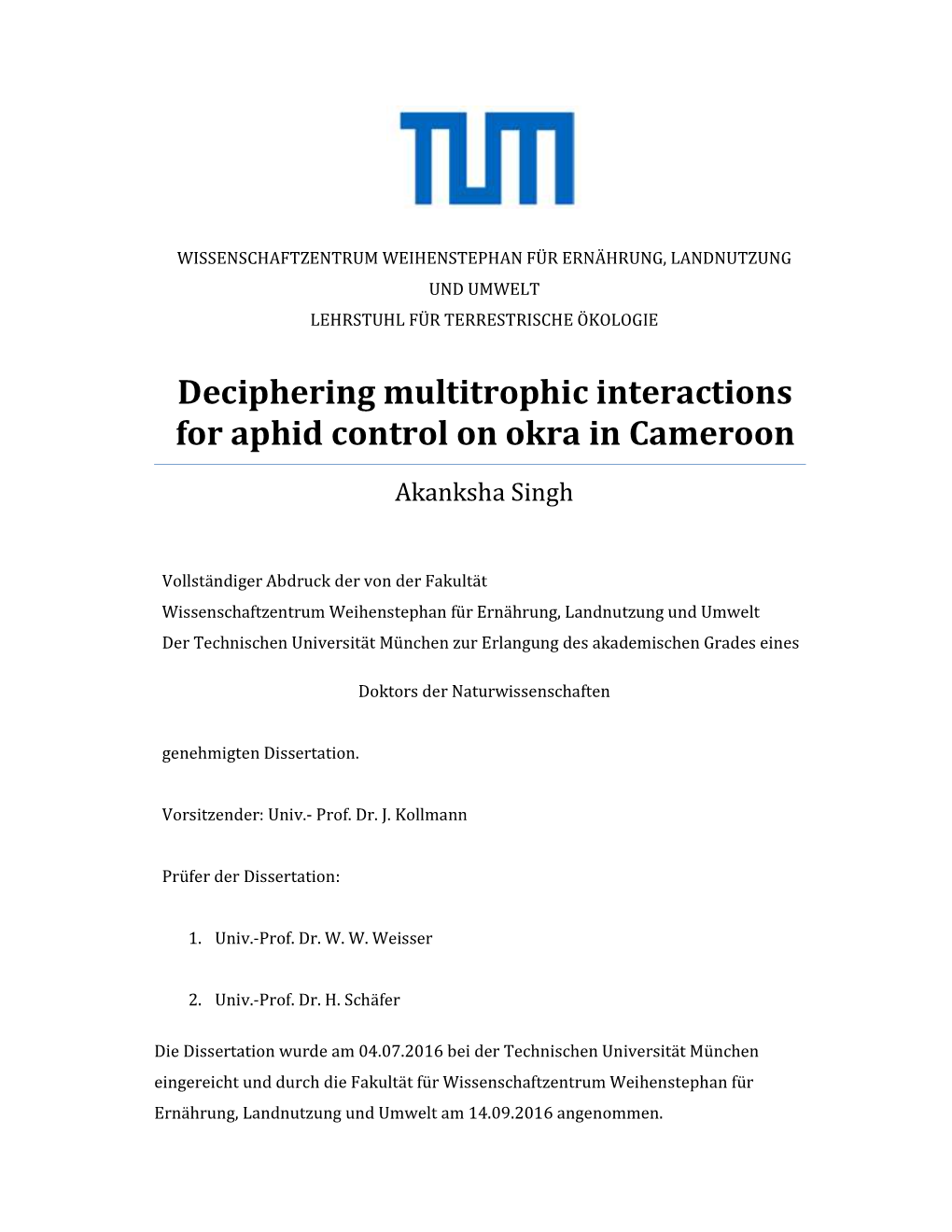 Deciphering Multitrophic Interactions for Aphid Control on Okra in Cameroon Akanksha Singh