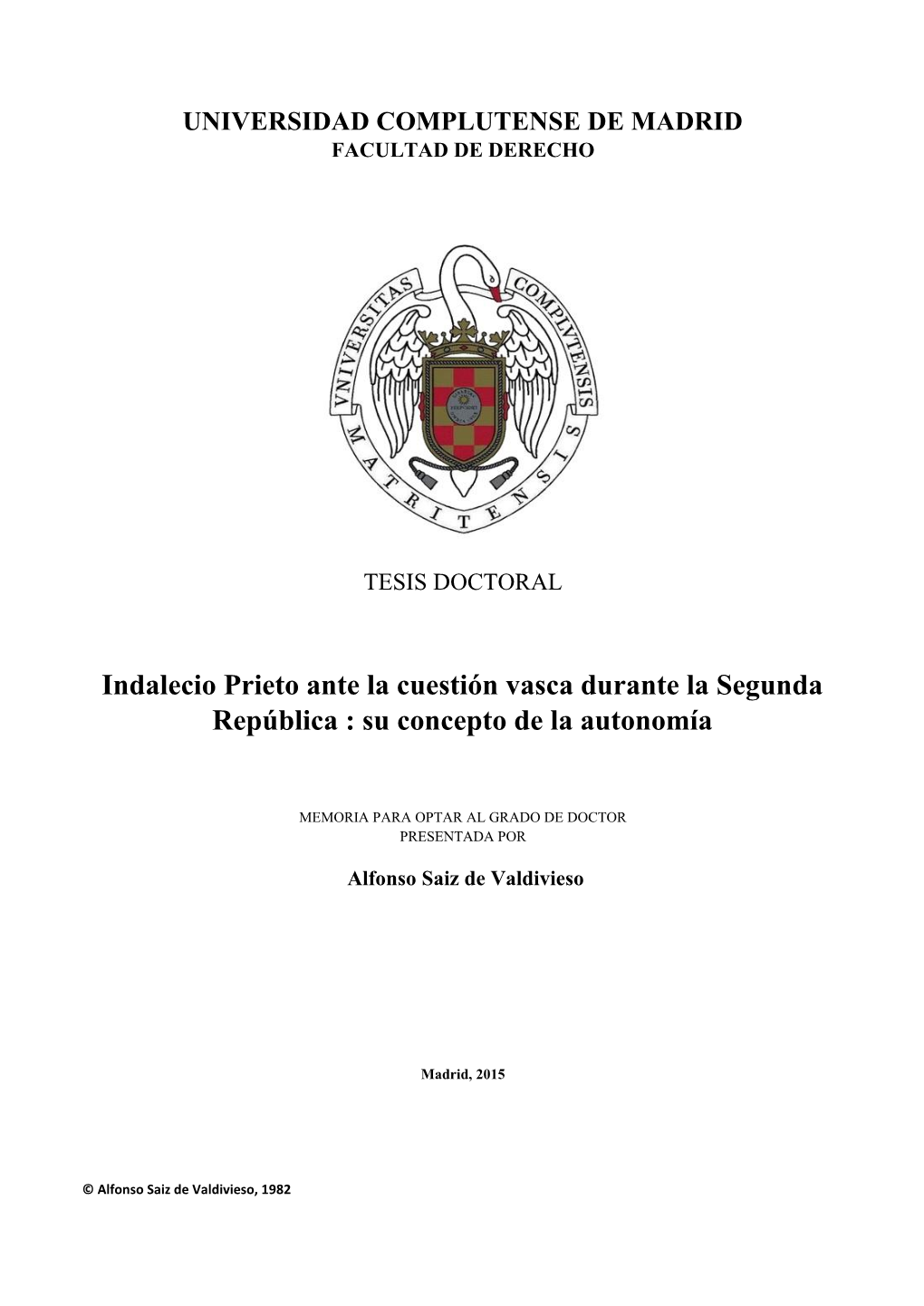 Indalecio Prieto Ante La Cuestión Vasca Durante La Segunda República : Su Concepto De La Autonomía