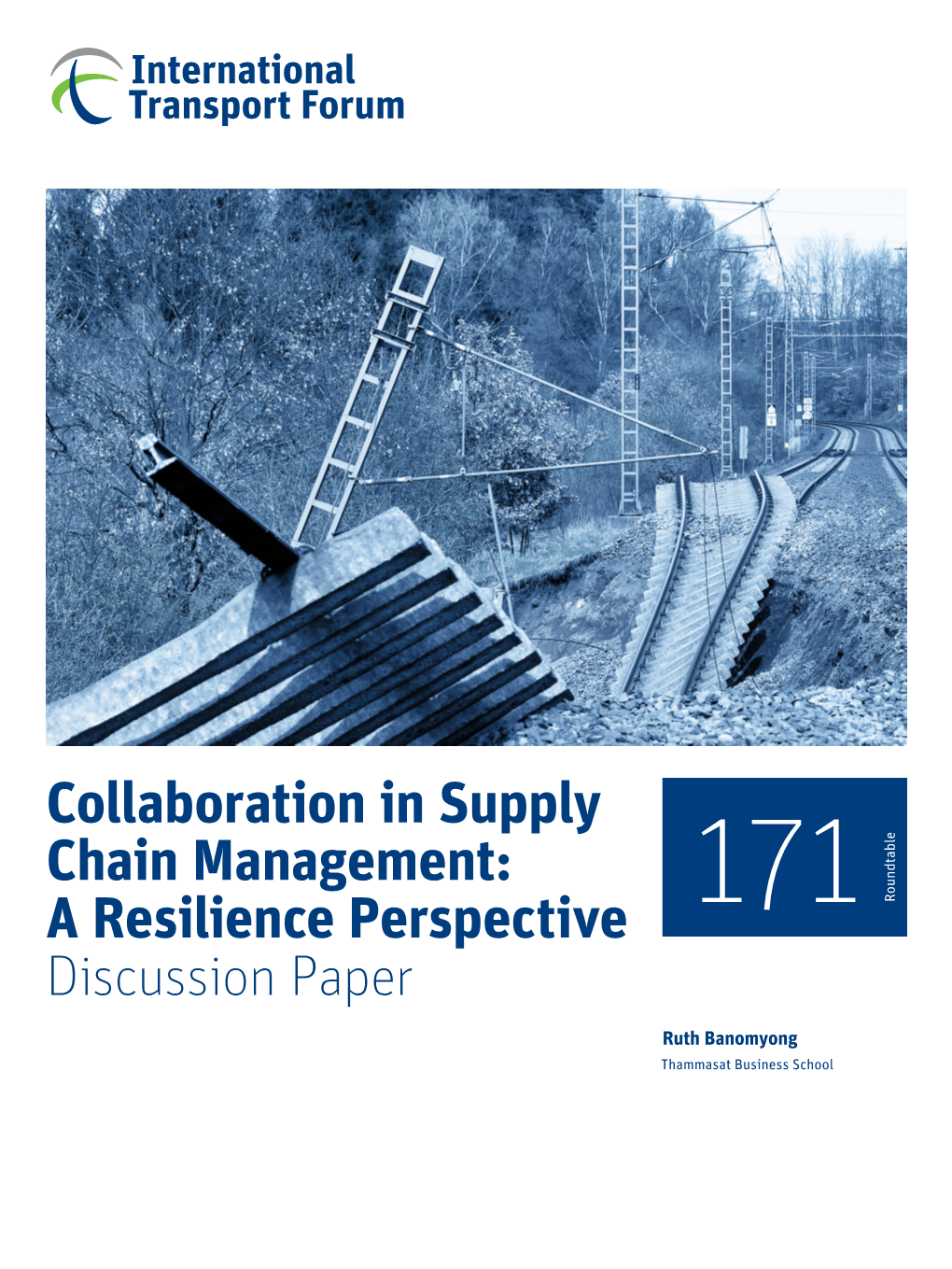 Collaboration in Supply Chain Management: a Resilience Perspective 171 Roundtable Discussion Paper