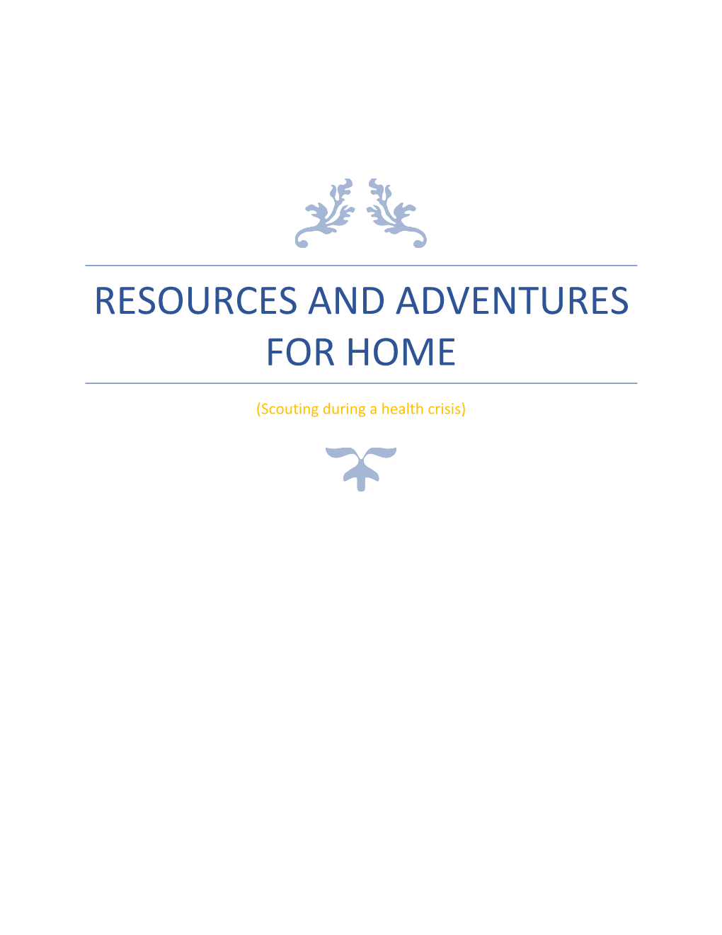 Resources and Adventures for Home