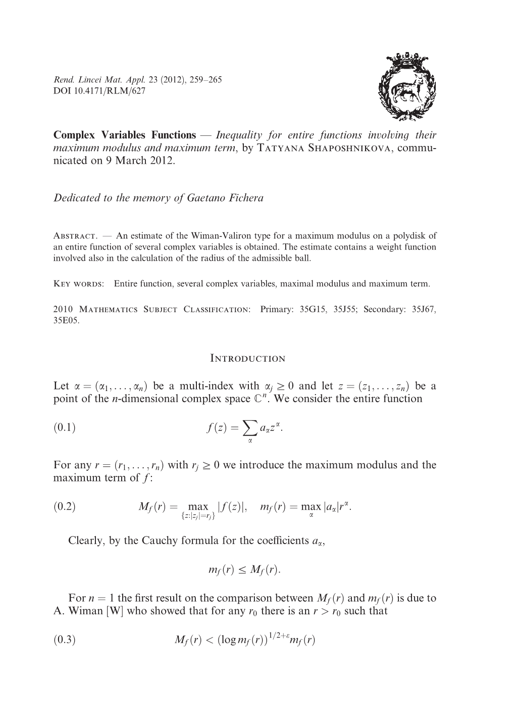 Inequality for Entire Functions Involving Their Maximum Modulus and Maximum Term,Bytatyana Shaposhnikova, Commu- Nicated on 9 March 2012