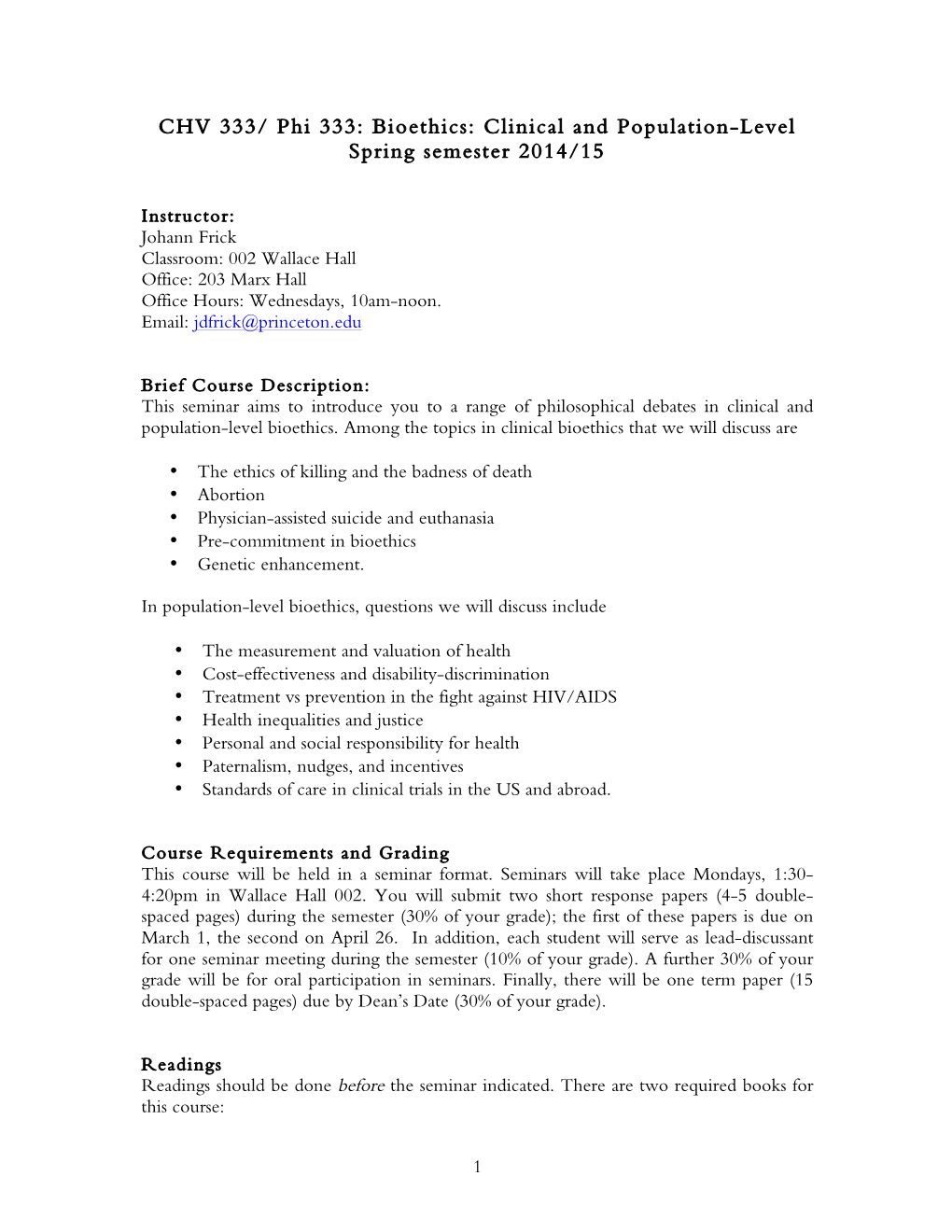 Phi 333: Bioethics: Clinical and Population-Level Spring Semester 2014/15