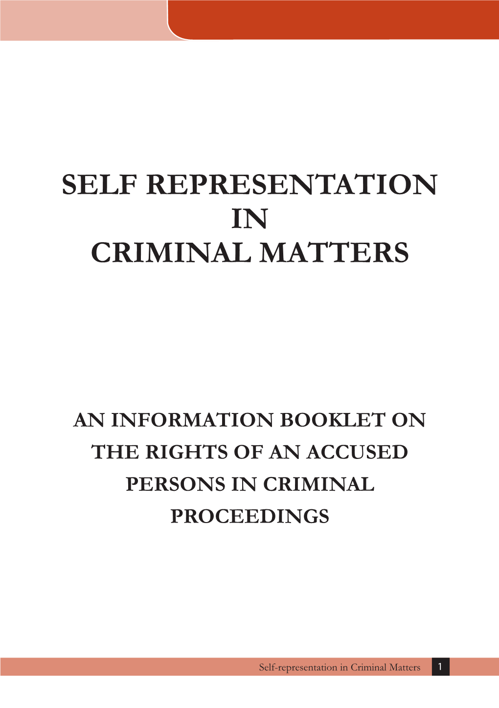 Self Representation in Criminal Matters