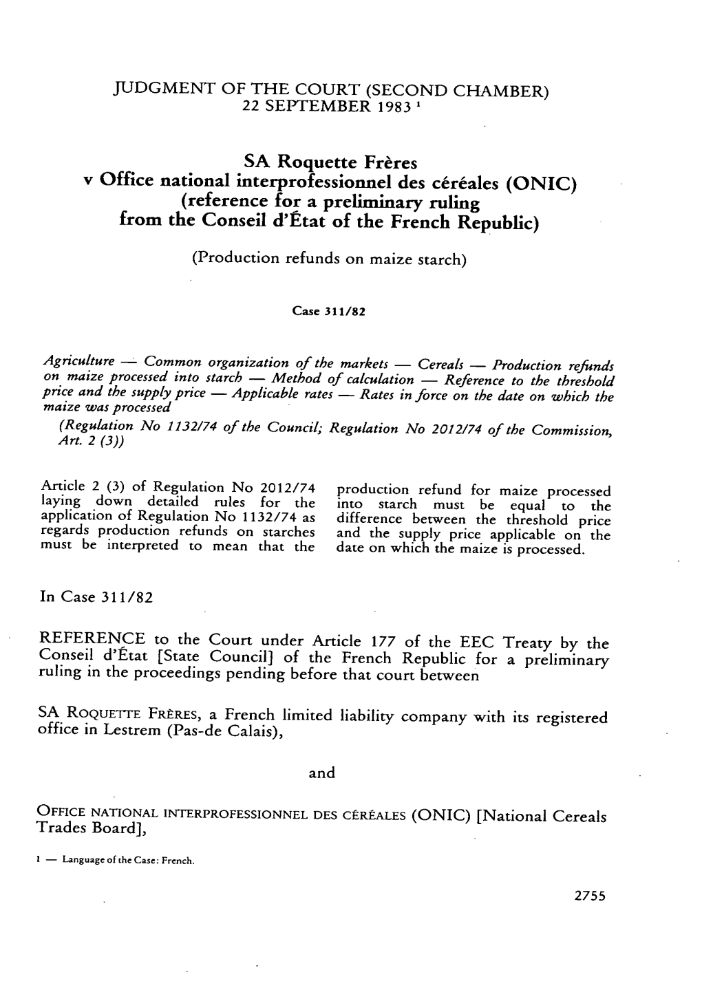 SA Roquette Frères V Office National Interprofessionnel Des Céréales (ONIC) (Reference for a Preliminary Ruling from the Conseil D'état of the French Republic)