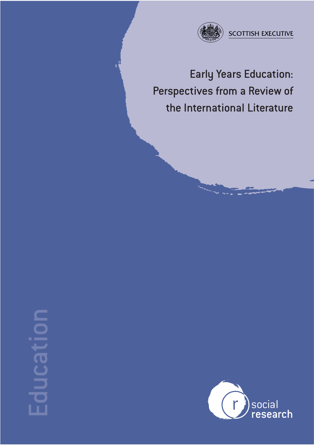 Early Years Education: Perspectives from a Review of the International