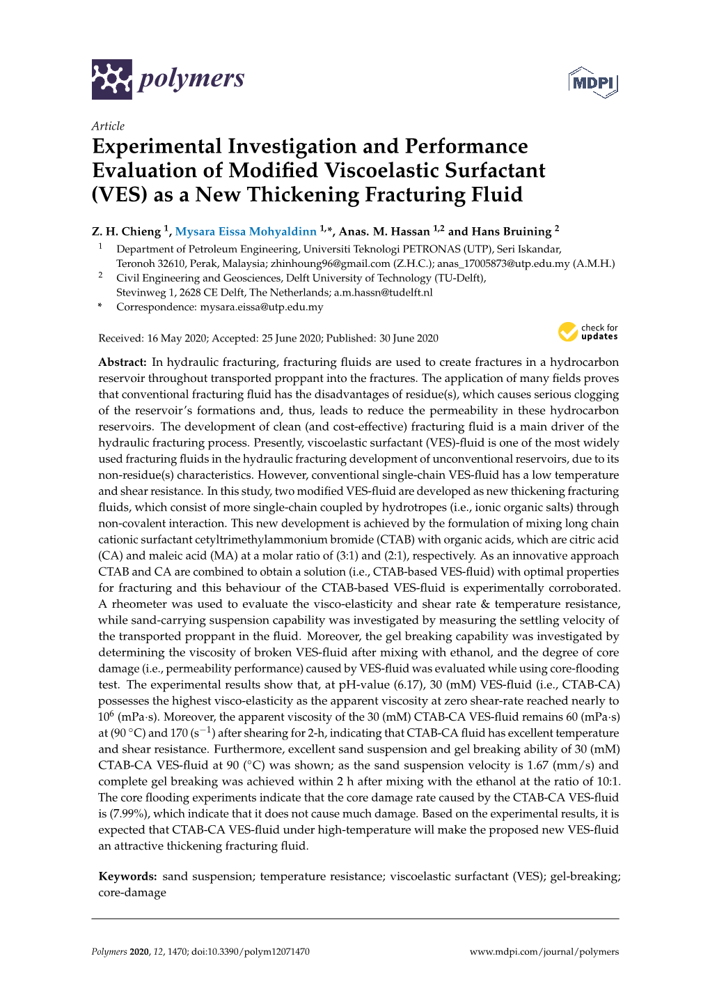 Vestigation and Performance Evaluation of Modiﬁed Viscoelastic Surfactant (VES) As a New Thickening Fracturing Fluid