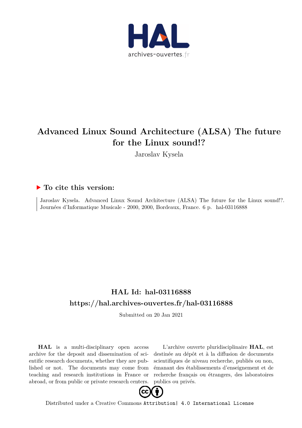 Advanced Linux Sound Architecture (ALSA) the Future for the Linux Sound!? Jaroslav Kysela