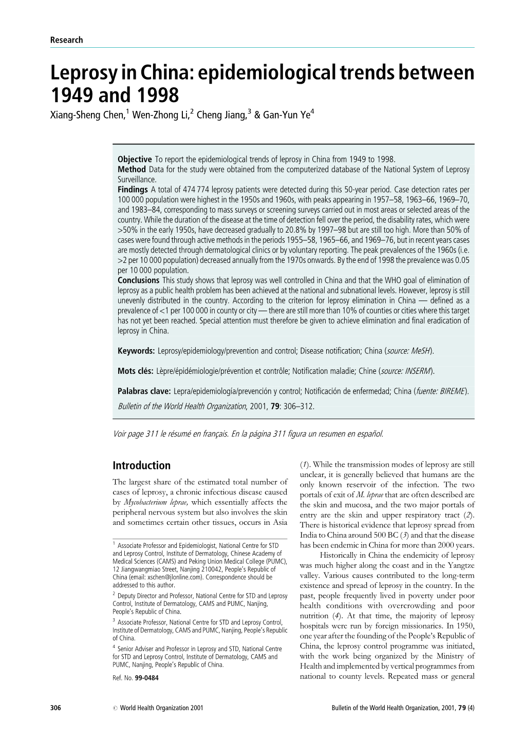 Leprosy in China: Epidemiological Trends Between 1949 and 1998 Xiang-Sheng Chen,1 Wen-Zhong Li,2 Cheng Jiang,3 & Gan-Yun Ye4