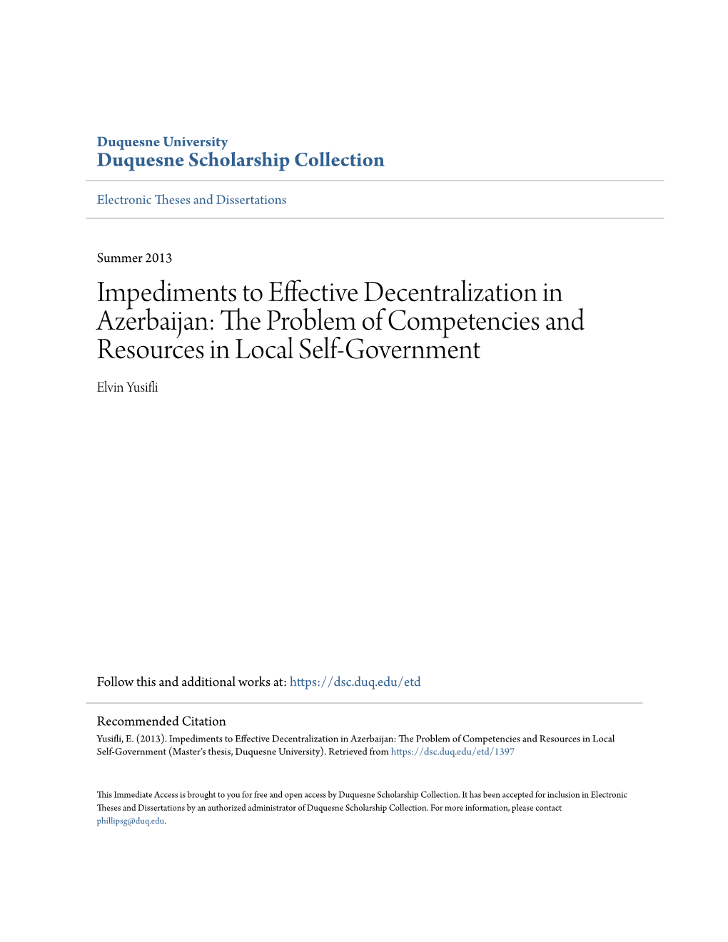 Impediments to Effective Decentralization in Azerbaijan: the Rp Oblem of Competencies and Resources in Local Self-Government Elvin Yusifli