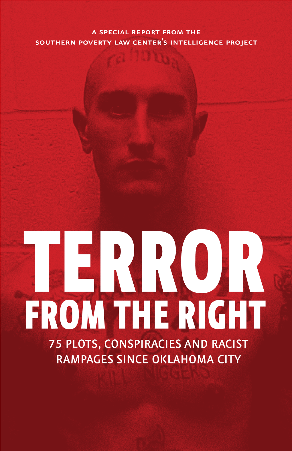 From the Right a Special Report from the Southern Poverty Law Center’S Intelligence Project