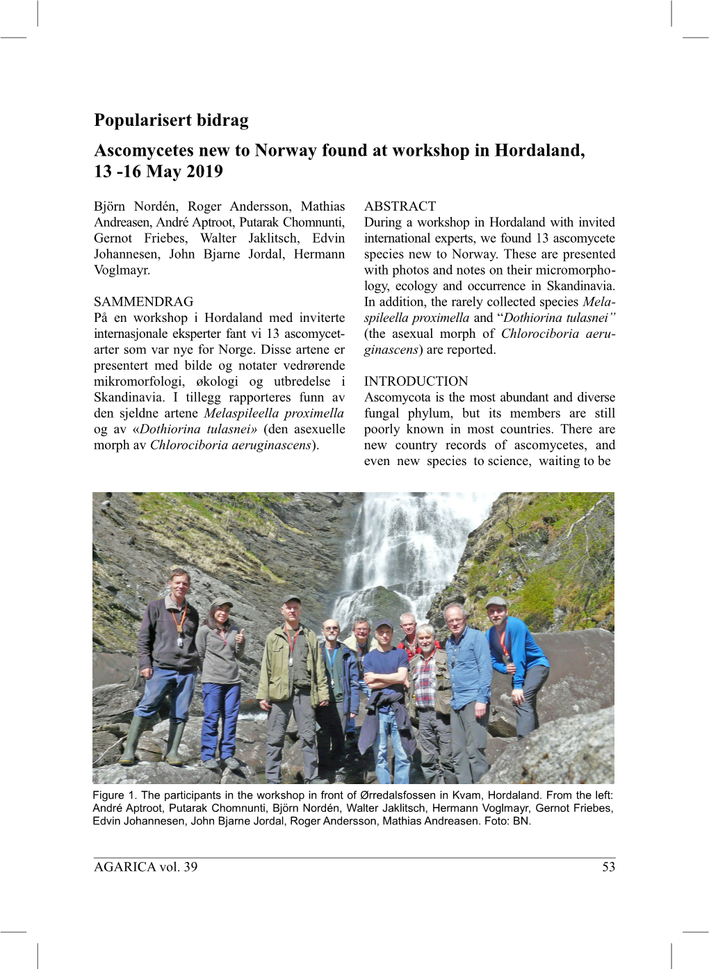 Popularisert Bidrag Ascomycetes New to Norway Found at Workshop in Hordaland, 13 -16 May 2019