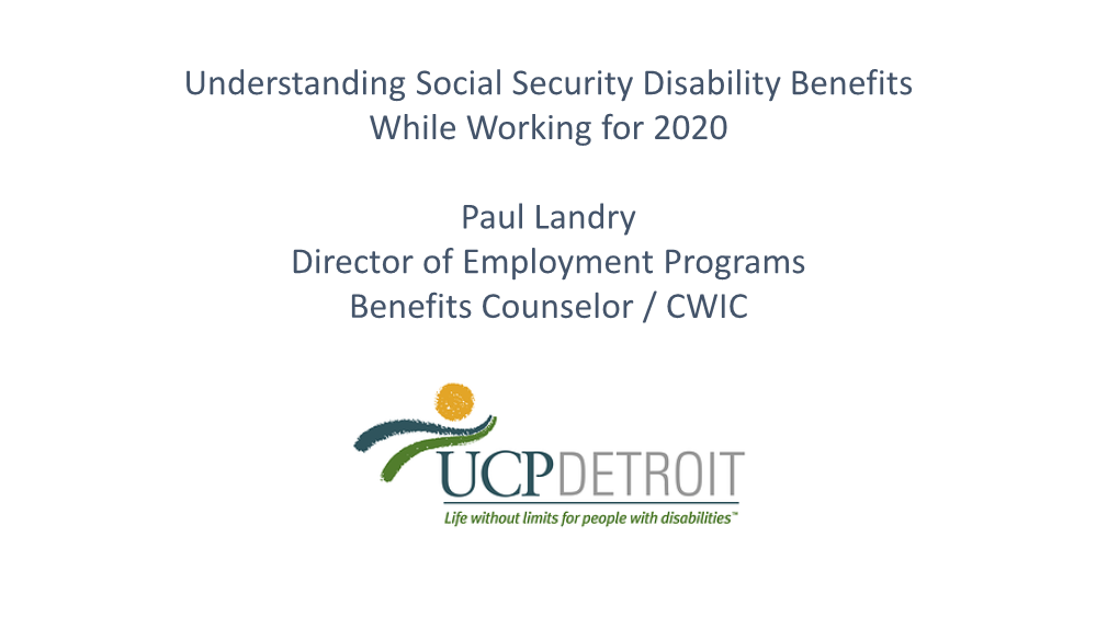 Understanding Social Security Disability Benefits While Working for 2020