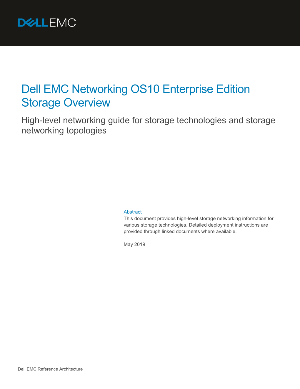 Dell EMC Networking OS10 Enterprise Edition Storage Overview High-Level Networking Guide for Storage Technologies and Storage Networking Topologies