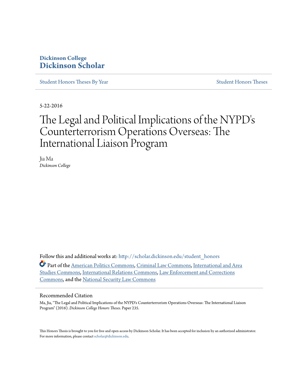 The Legal and Political Implications of the NYPD's Counterterrorism Operations Overseas: the International Liaison Program Jia Ma Dickinson College