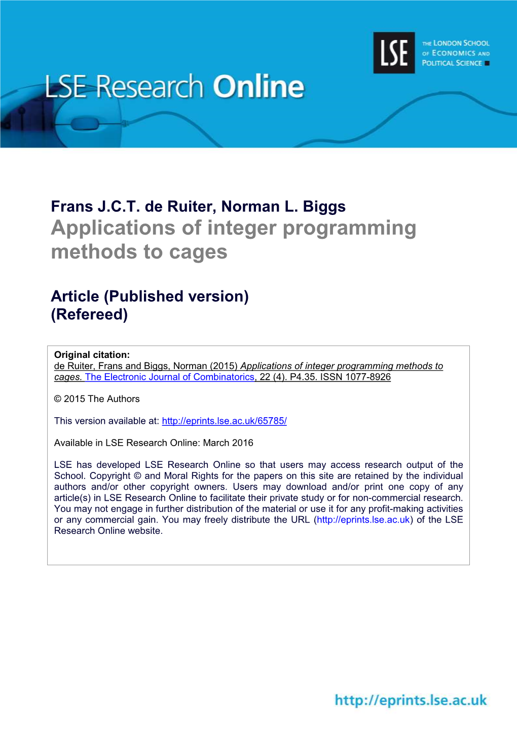 Applications of Integer Programming Methods to Cages