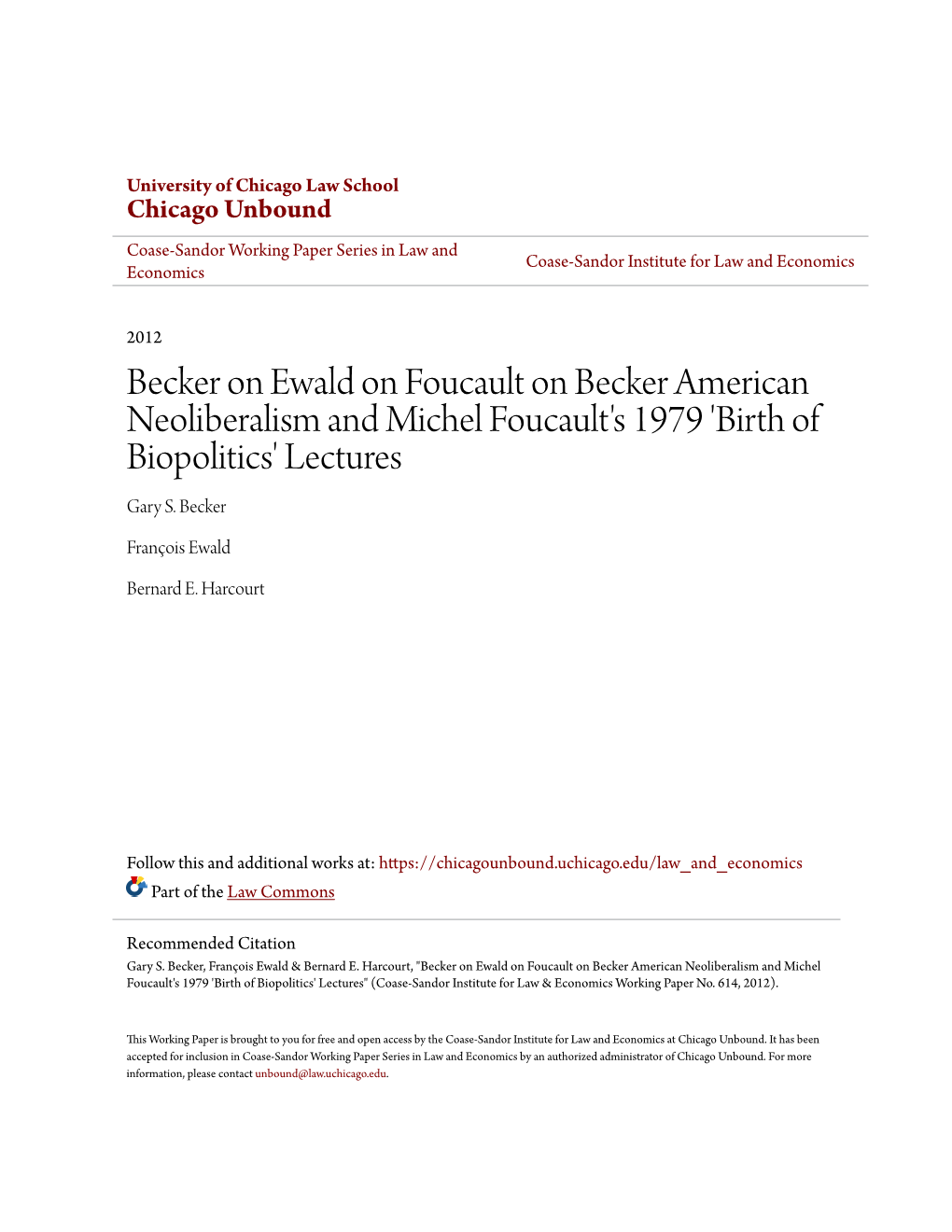 Becker on Ewald on Foucault on Becker American Neoliberalism and Michel Foucault's 1979 'Birth of Biopolitics' Lectures Gary S