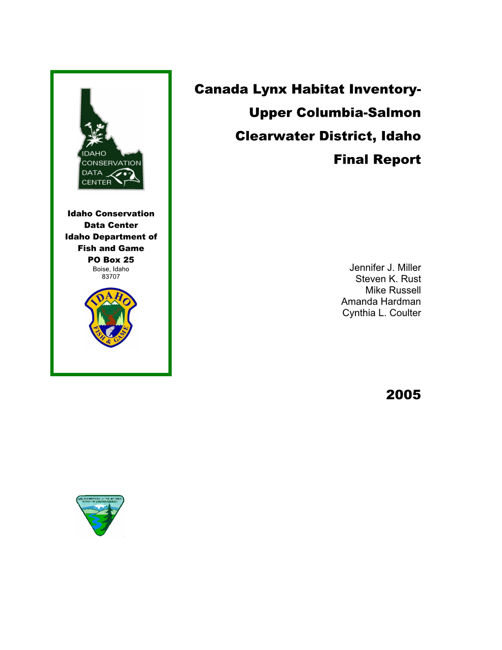 Canada Lynx Habitat Inventory- Upper Columbia-Salmon Clearwater District, Idaho Final Report