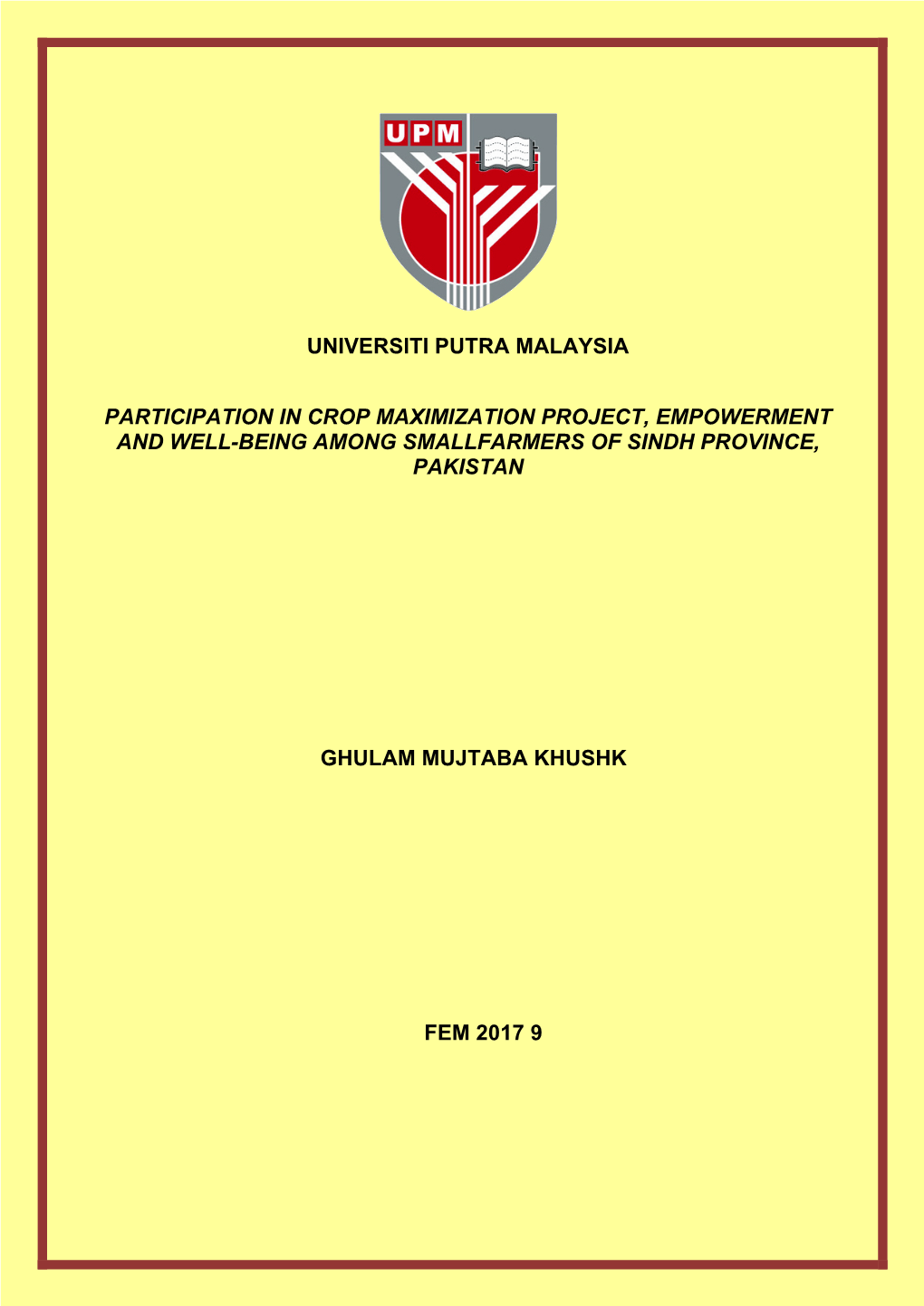 Participation in Crop Maximization Project, Empowerment and Well-Being Among Smallfarmers of Sindh Province, Pakistan