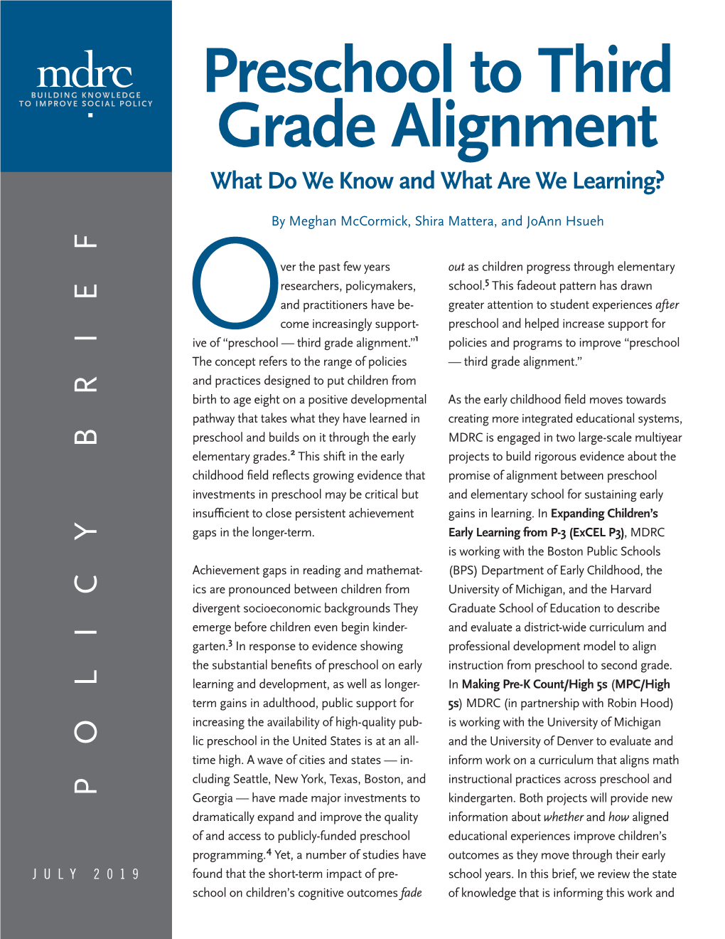 Preschool to Third Grade Alignment What Do We Know and What Are We Learning?