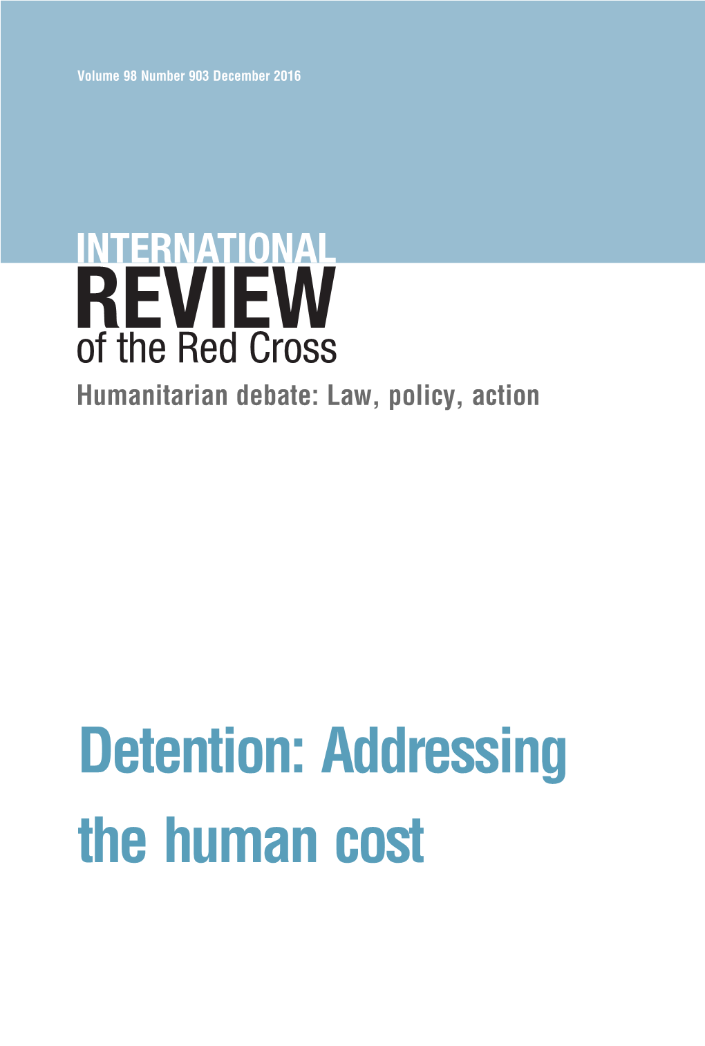 Detention: Addressing the Human Cost CONTENTS