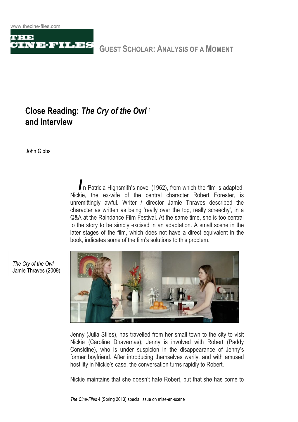 Close Reading: the Cry of the Owl and Interview