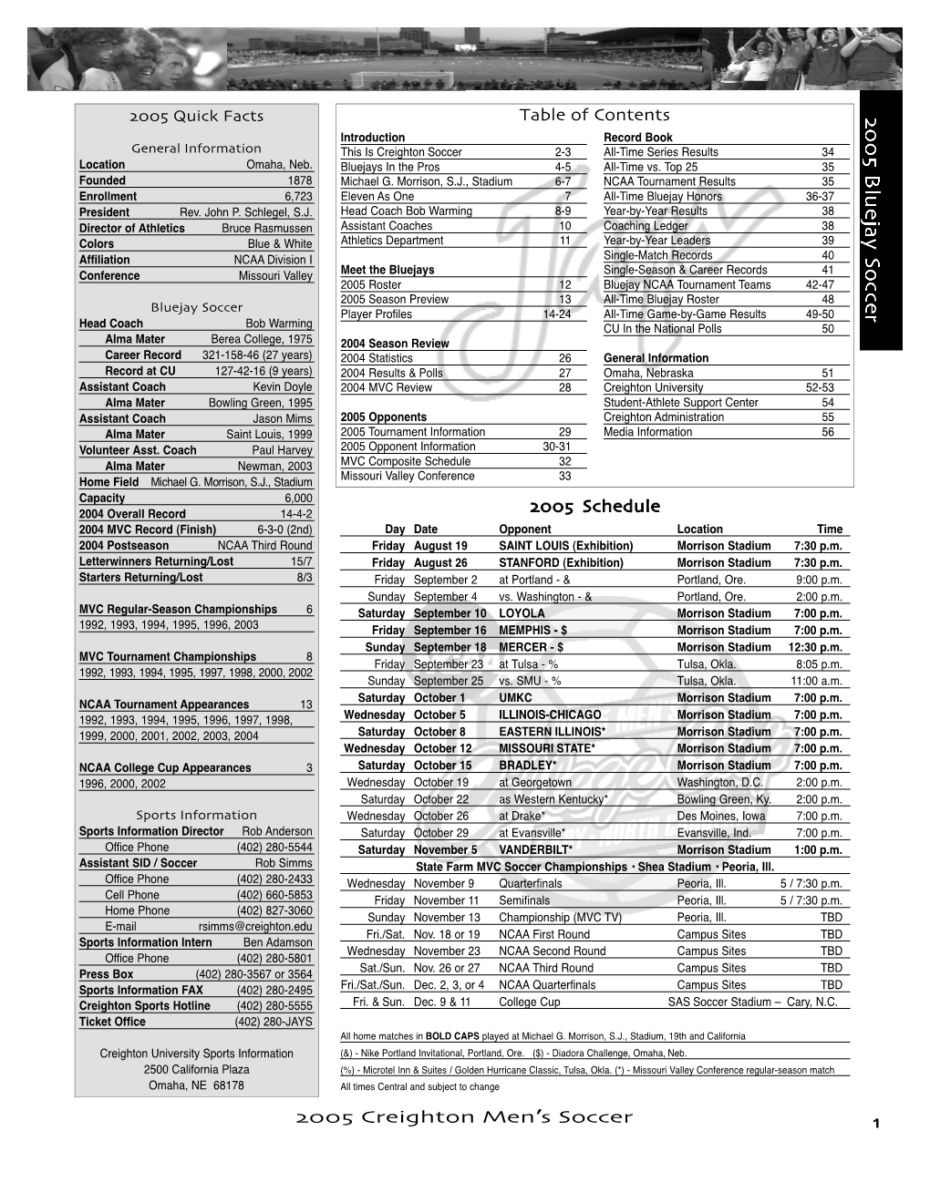 Table of Contents 2005 Schedule 2005 Creighton Men׳S Soccer 1