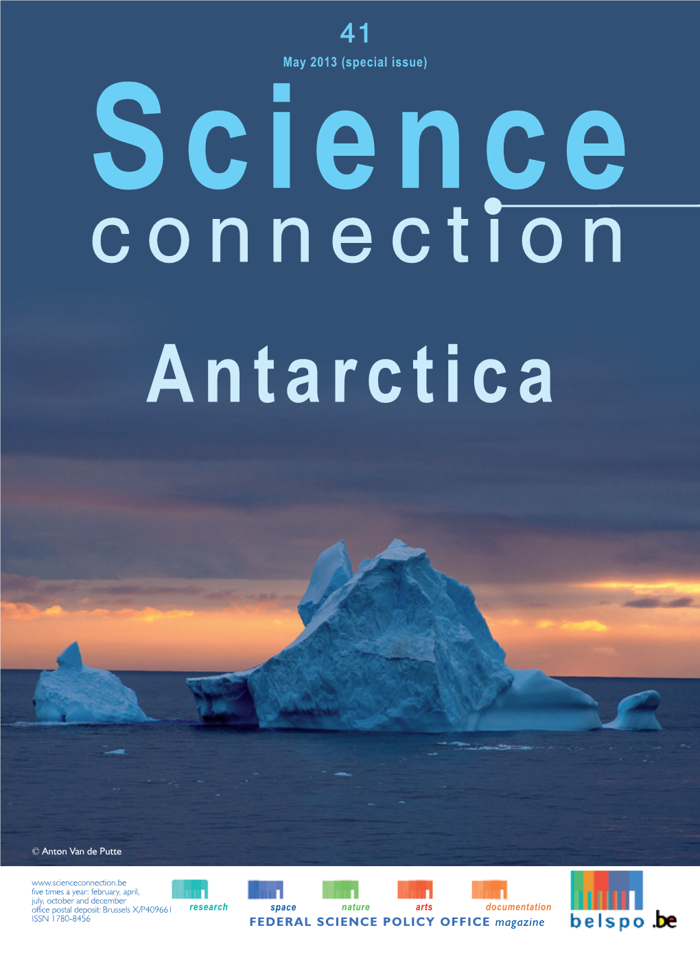 Of the Southern Oceans to This Report Also Extensively Discusses the Warming of an - the Greatest Extent Possible, Where the CCAMLR (Conven - Tarctica and Its Impact