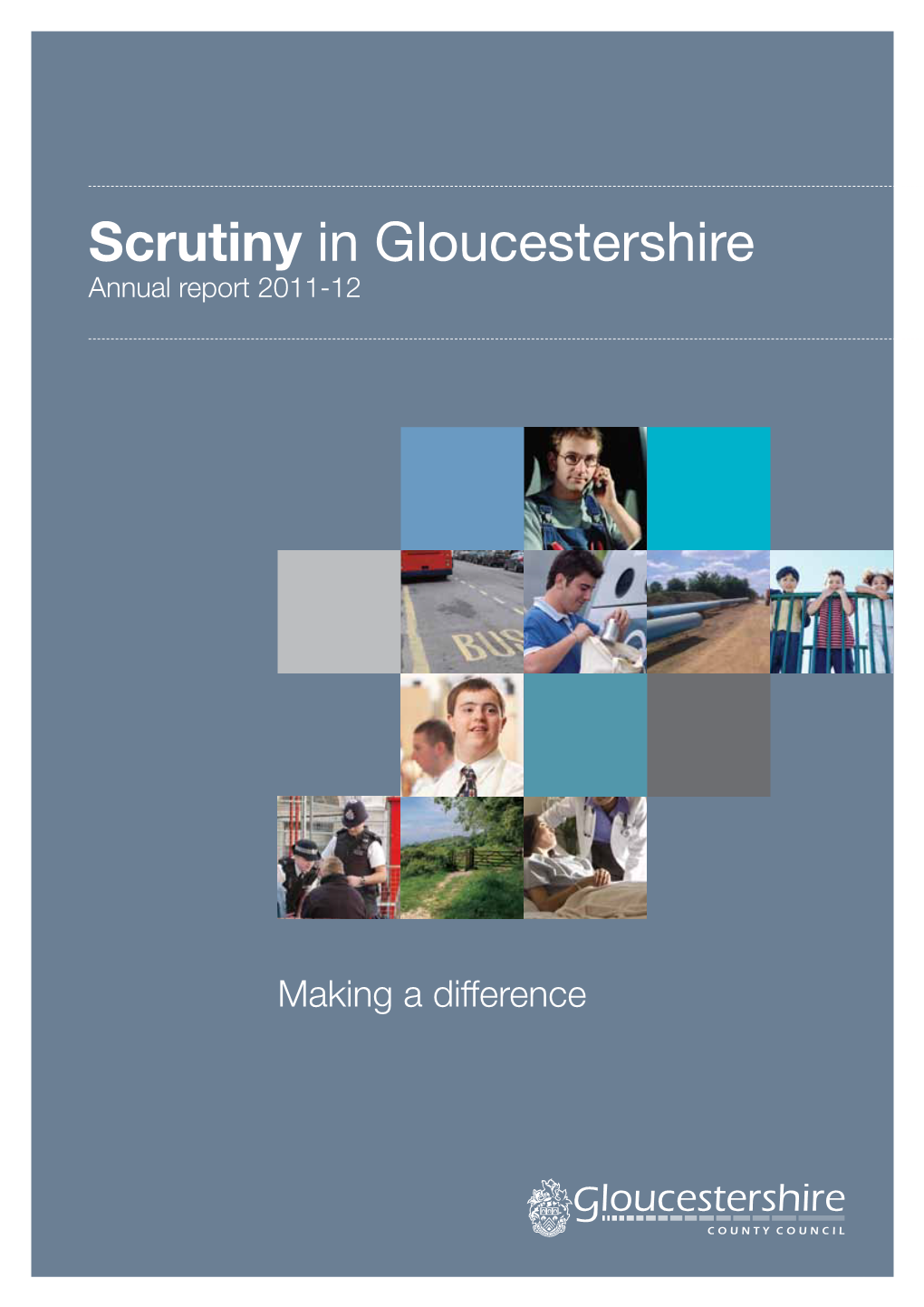 Scrutiny in Gloucestershire Annual Report 2011-12