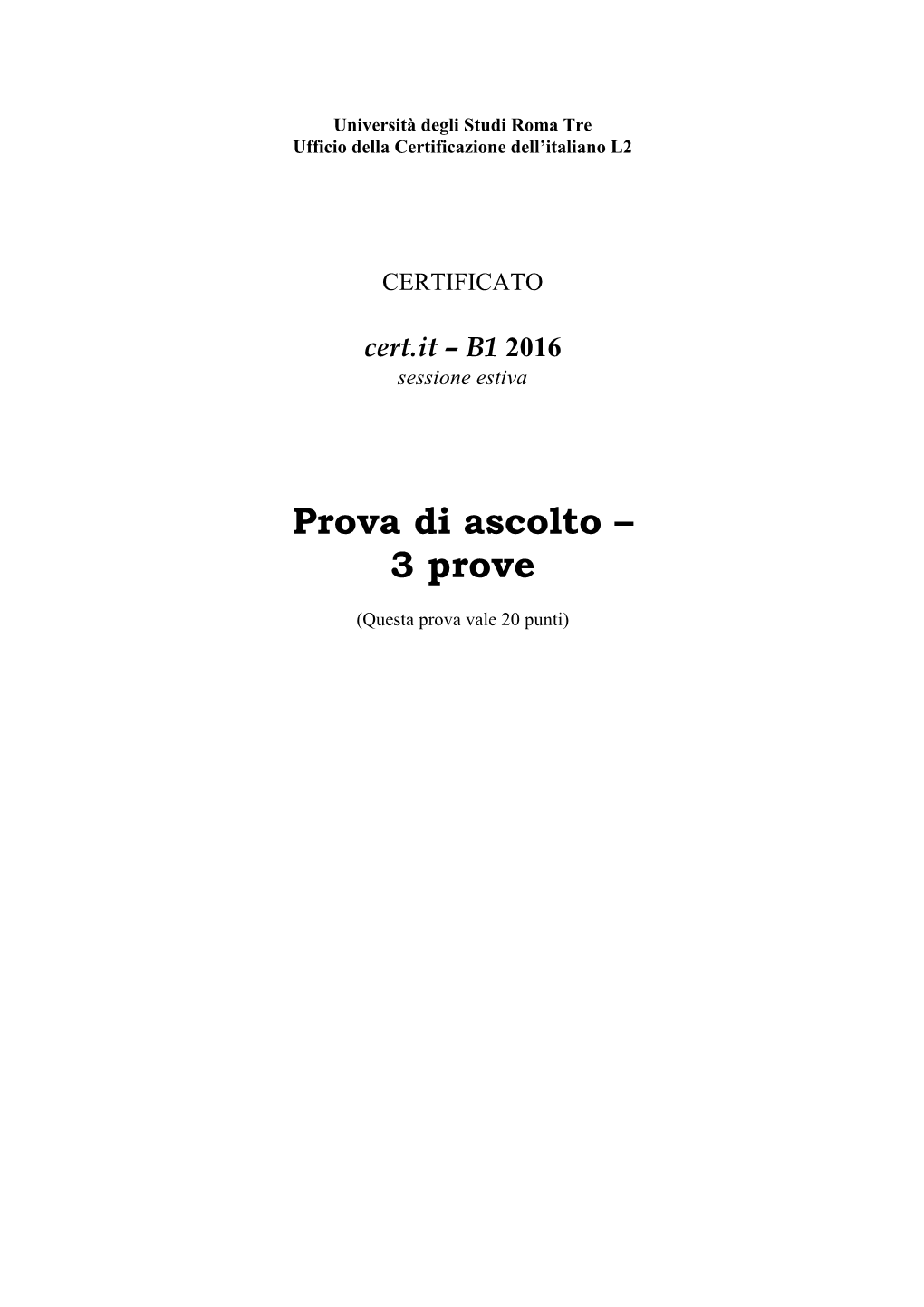 Prova Di Ascolto – 3 Prove