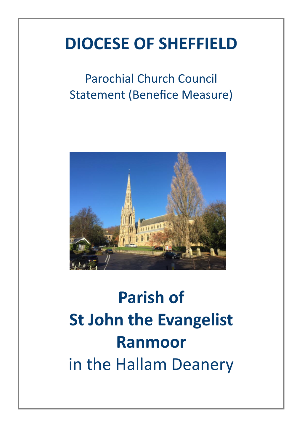 DIOCESE of SHEFFIELD Parish of St John the Evangelist Ranmoor In