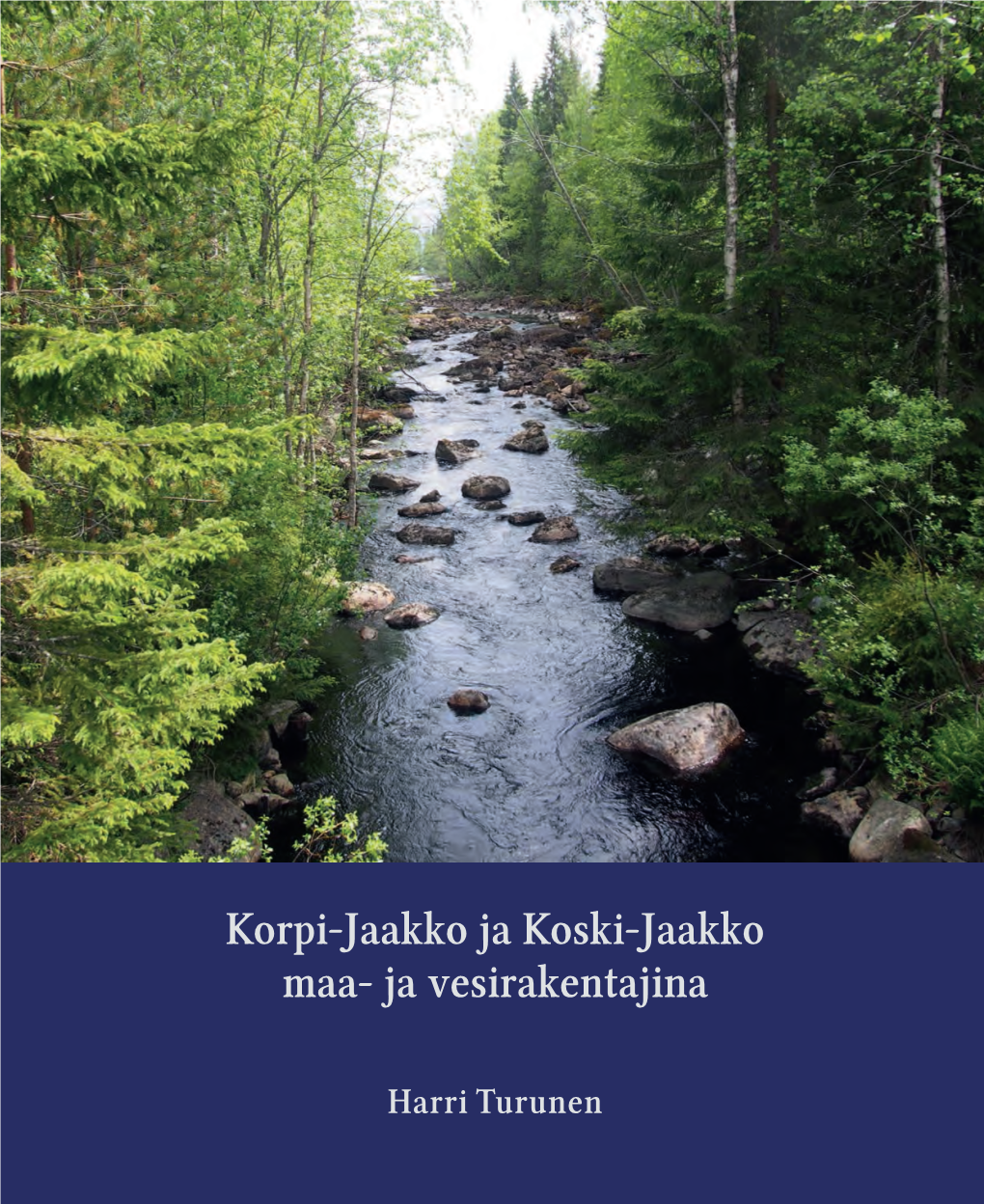 Korpi-Jaakko Ja Koski-Jaakko Maa- Ja Vesirakentajina Vuonna 1704 Pirkkalassa Syntynyt Jaakko Stenius Vihittiin Papiksi Vuon- Na 1729