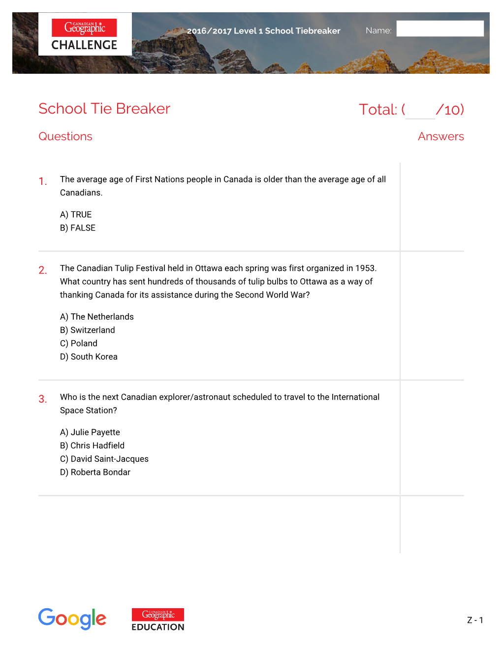 School Tie Breaker Total: ( /10)