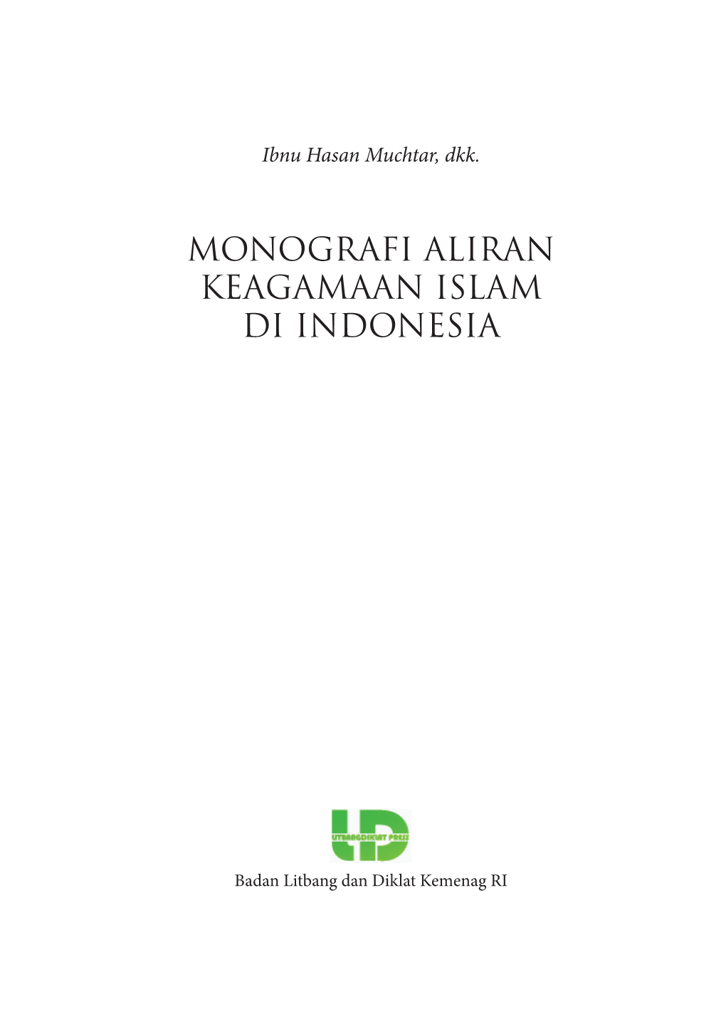 11. Monografi Aliran Keagamaan Islam Di Indonesia REV KM2812.Indd