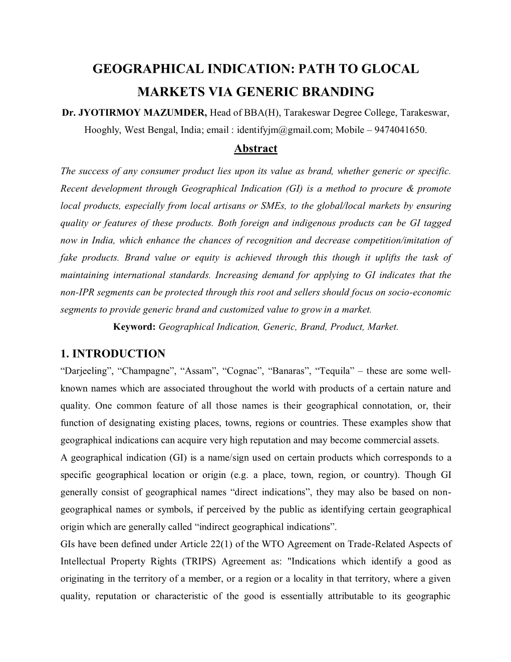 GEOGRAPHICAL INDICATION: PATH to GLOCAL MARKETS VIA GENERIC BRANDING Dr