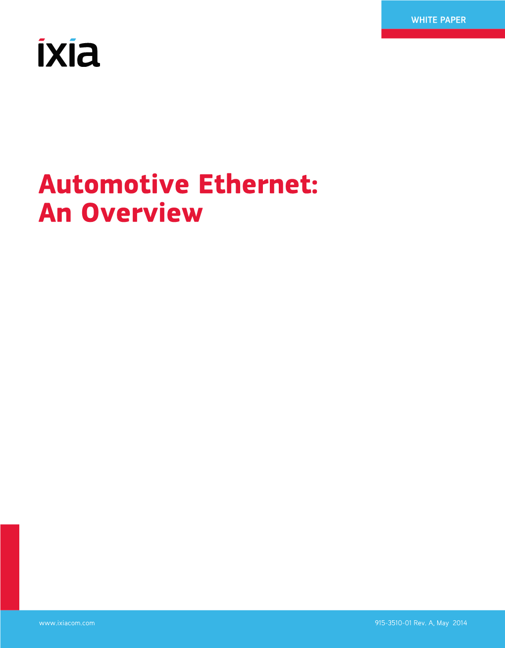Automotive Ethernet: an Overview