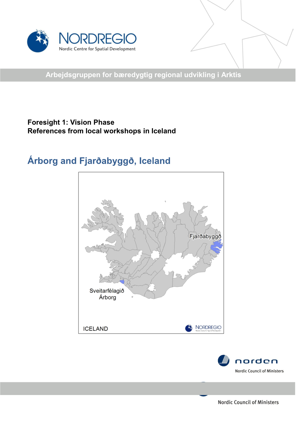 Árborg and Fjarðabyggð, Iceland