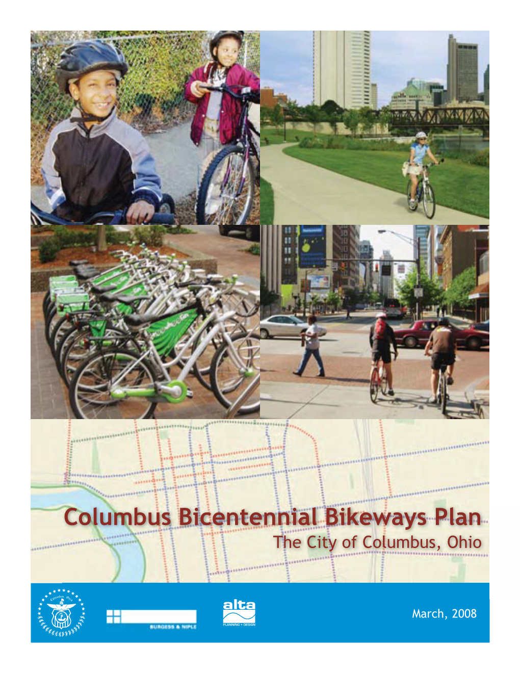 Columbus Bicentennial Bikeways Plan the City of Columbus, Ohio