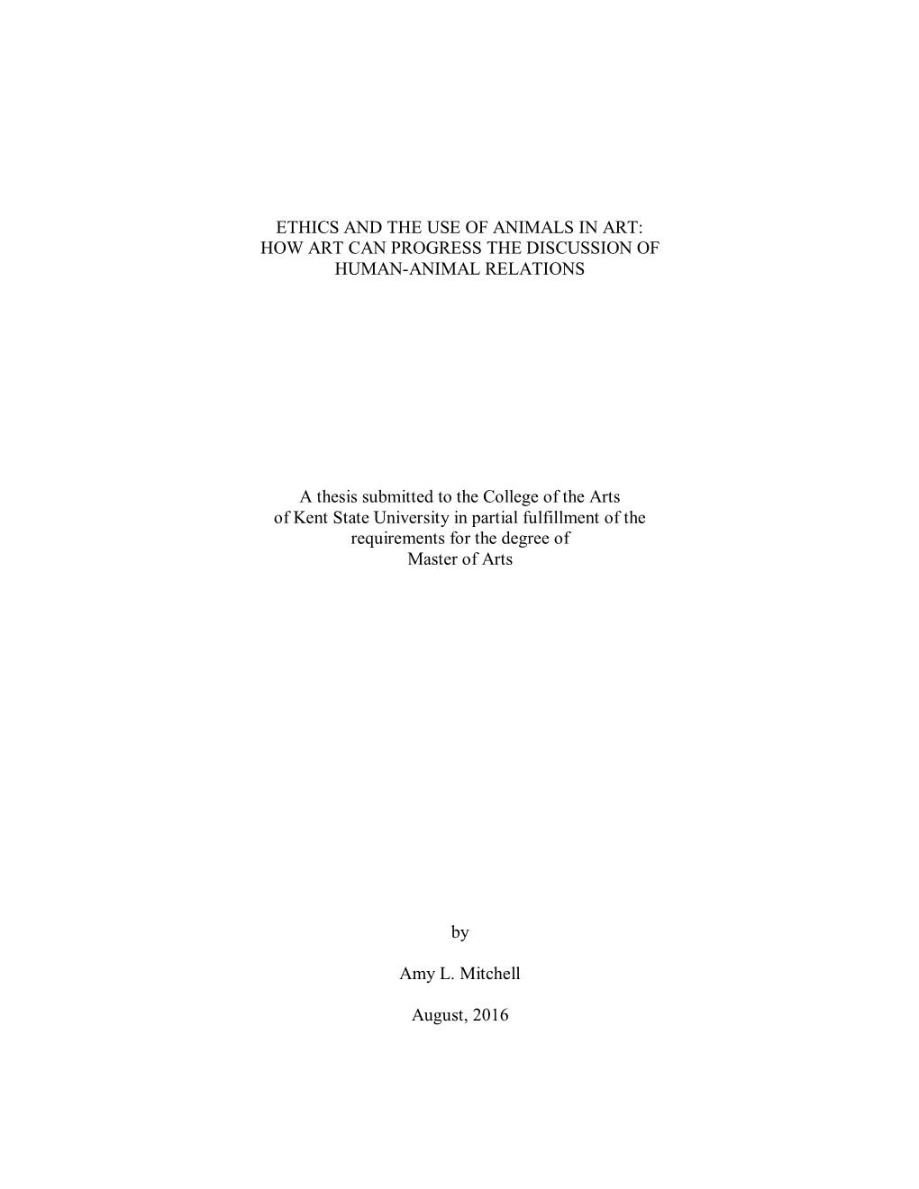 Ethics and the Use of Animals in Art: How Art Can Progress the Discussion of Human-Animal Relations