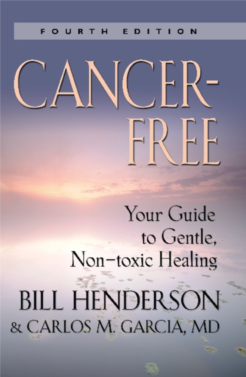 Cancer-Free: Your Guide to Gentle