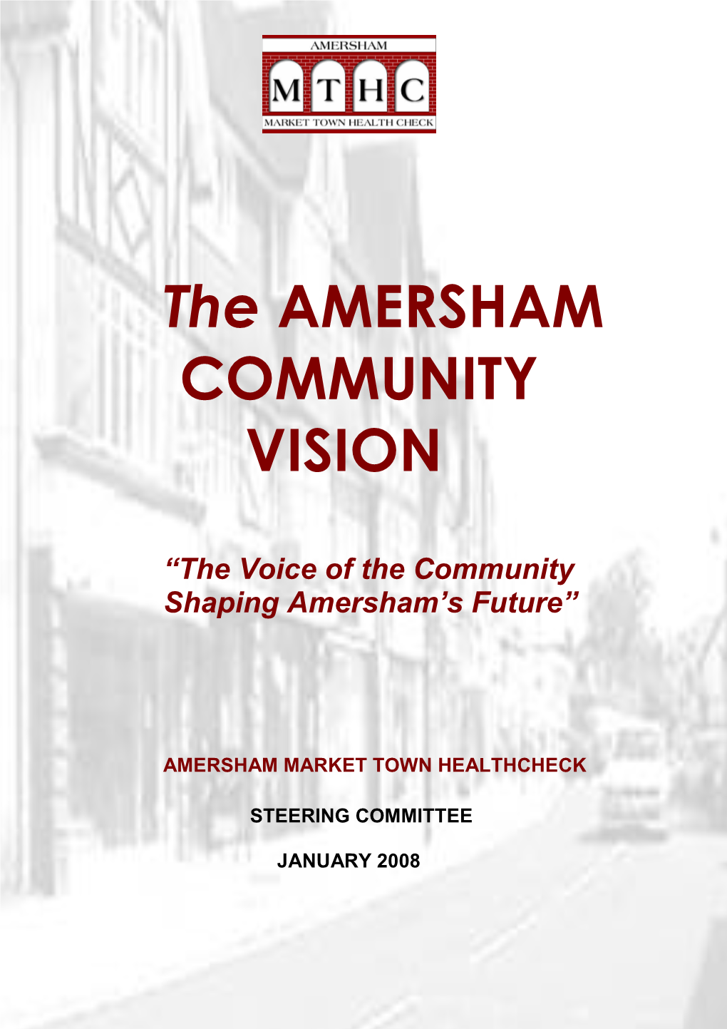 The AMERSHAM COMMUNITY VISION