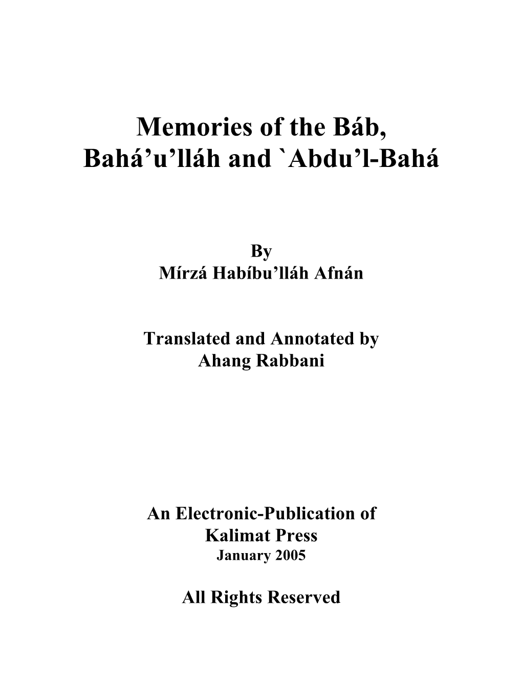 Memories of the Báb, Bahá'u'lláh and `Abdu'l-Bahá