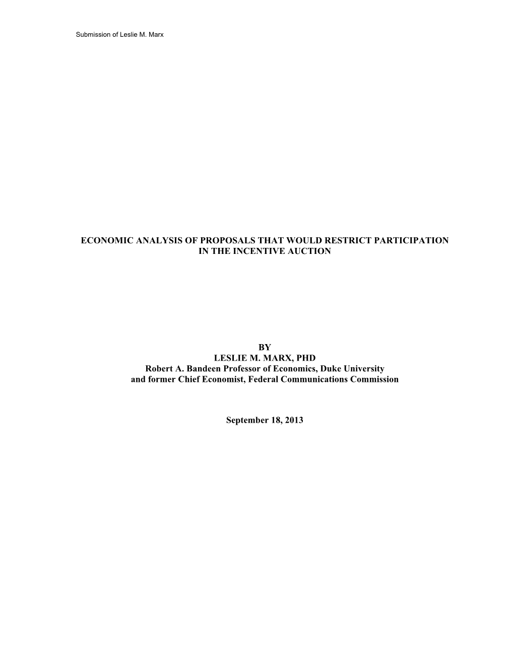 Economic Analysis of Proposals That Would Restrict Participation in the Incentive Auction