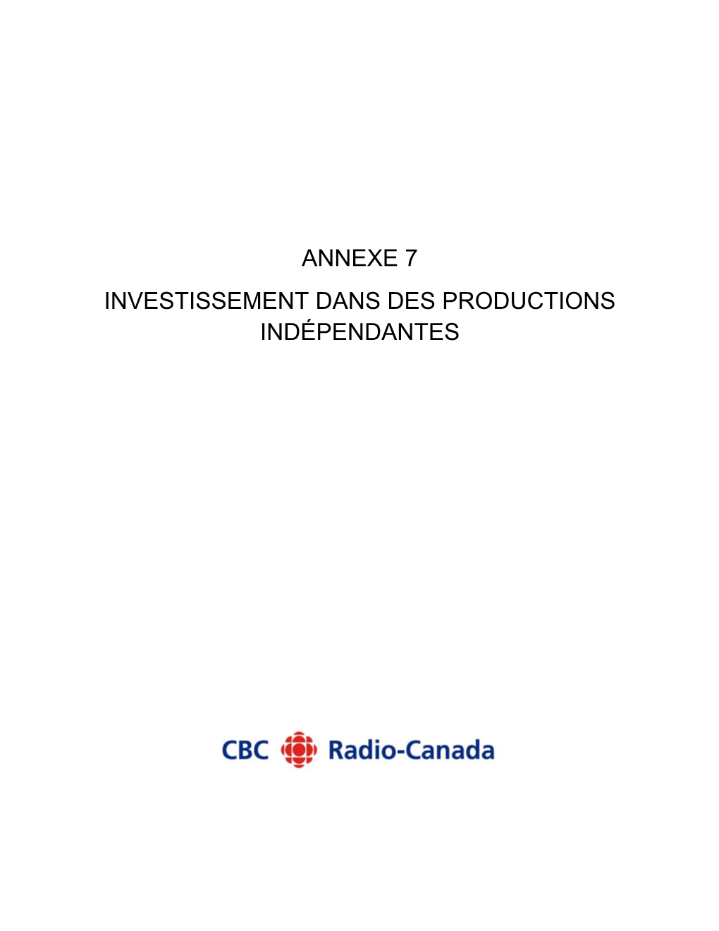 Annexe 7 Investissement Dans Des Productions Indépendantes