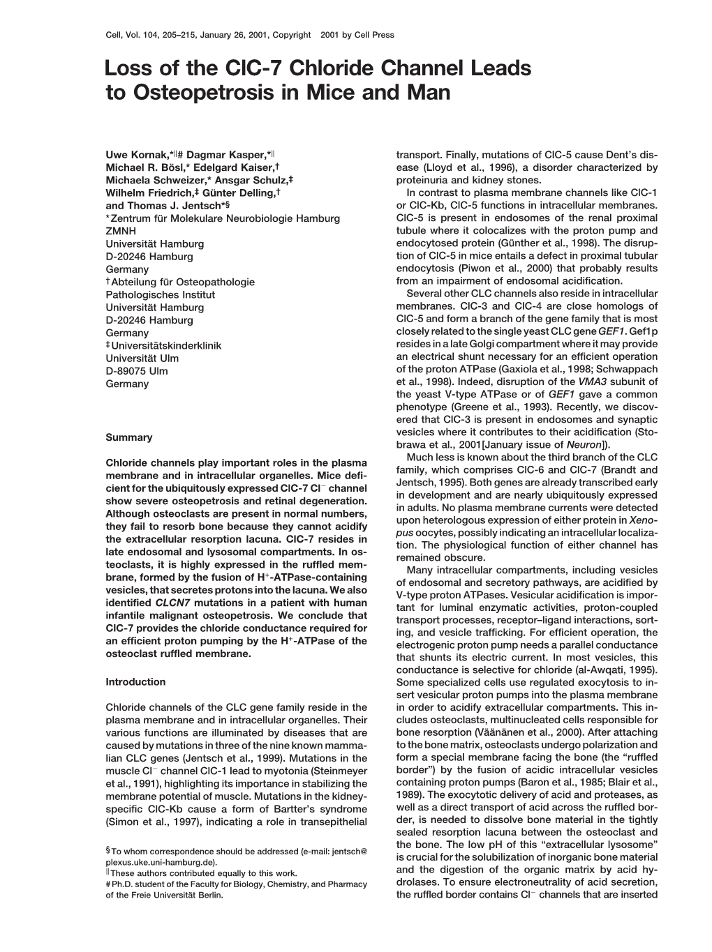 Loss of the Clc-7 Chloride Channel Leads to Osteopetrosis in Mice and Man