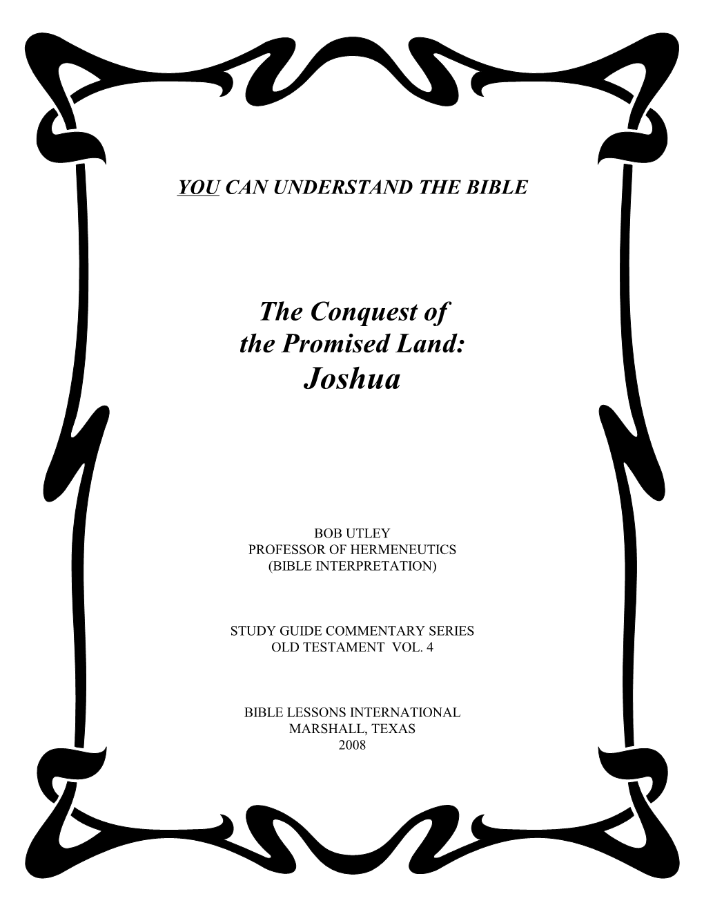 The Conquest of the Promised Land: Joshua